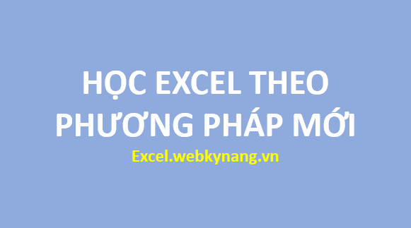 học excel theo phương pháp mới hoc excel theo phuong phap moi