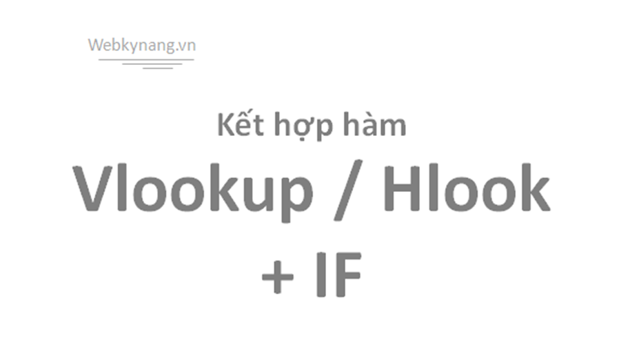 Hàm HLOOKUP trong Excel được sử dụng để làm gì?
