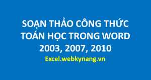 go cong thuc toan hoc trong word 2003 2007 2010 3