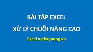 hàm xử lý chuỗi trong excel 2007 2010 2003 bai tap excel nang cao - ham xu ly chuoi trong excel