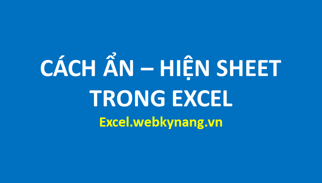 Cách ẩn – hiện sheet ẩn trong excel 2007 2010 2013 2003 cach an hien sheet trong excel 2007 2010 2013 2003 8