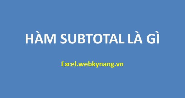 hàm subtotal là gì subtotal la gi cu phap ham subtotal 1