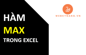 cach dung ham max trong excel hàm max trong excel